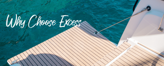 Why Choose Excess